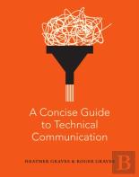 A Concise Guide To Technical Communication