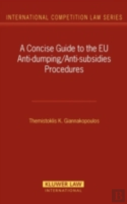Bertrand.pt - A Concise Guide To The Eu Anti-Dumping/Anti-Subsidies Procedures