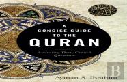 A Concise Guide To The Quran - Answering Thirty Critical Questions