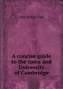 Bertrand.pt - A Concise Guide To The Town And University Of Cambridge
