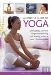 A Concise Guide To Yoga