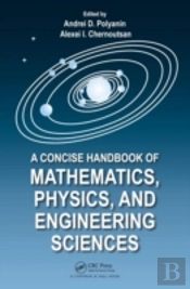 A Concise Handbook Of Mathematics, Physics, And Engineering Sciences