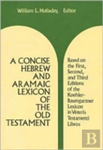 A Concise Hebrew And Aramaic Lexicon Of The Old Testament