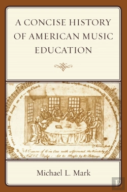 Bertrand.pt - A Concise History Of American Music Education