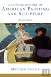 A Concise History Of American Painting And Sculpture