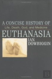 A Concise History Of Euthanasia