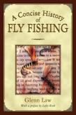 A Concise History Of Fly Fishing