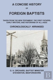 A Concise History Of Foreign Baptists