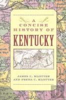 A Concise History Of Kentucky