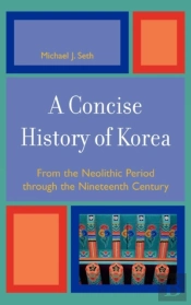 A Concise History Of Korea