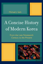 A Concise History Of Modern Korea
