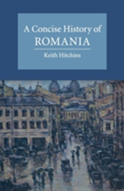 Bertrand.pt - A Concise History Of Romania