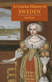A Concise History Of Sweden