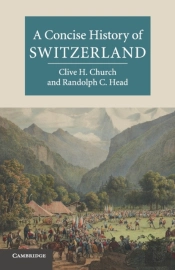 A Concise History Of Switzerland