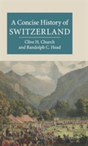 A Concise History Of Switzerland