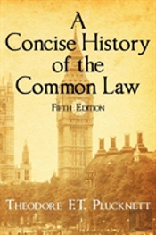 A Concise History Of The Common Law