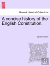 A Concise History Of The English Constit