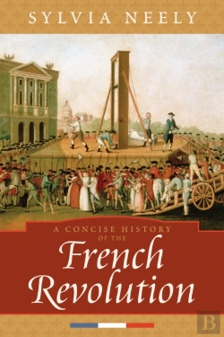 Bertrand.pt - A Concise History Of The French Revolution