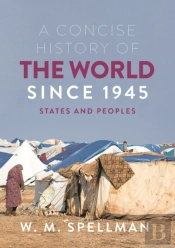 A Concise History Of The World Since 1945