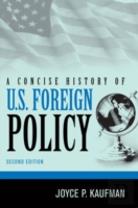 A Concise History Of U.S. Foreign Policy