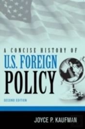 A Concise History Of U.S. Foreign Policy