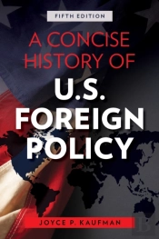 A Concise History Of U.S. Foreign Policy