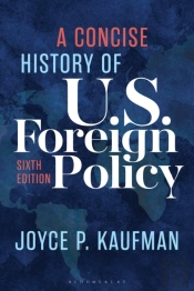 A Concise History Of U.S. Foreign Policy