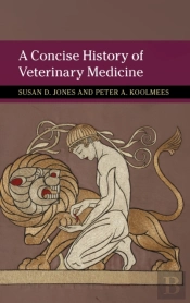 A Concise History Of Veterinary Medicine