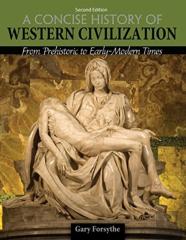 A Concise History Of Western Civilization: From Prehistoric To Early-Modern Times - Text