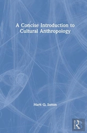 A Concise Introduction To Cultural Anthropology