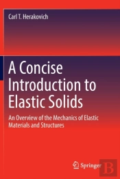 A Concise Introduction To Elastic Solids