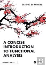 A Concise Introduction To Functional Analysis