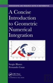 A Concise Introduction To Geometric Numerical Integration