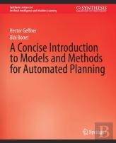 A Concise Introduction To Models And Methods For Automated Planning