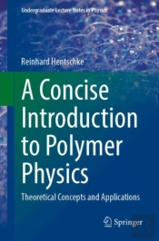 A Concise Introduction To Polymer Physics