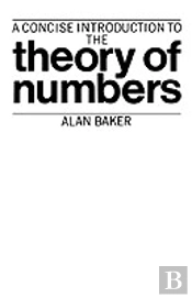 A Concise Introduction To The Theory Of Numbers