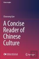 A Concise Reader Of Chinese Culture