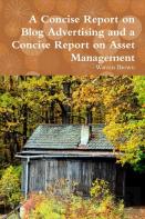 A Concise Report On Blog Advertising And A Concise Report On Asset Management