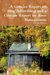 A Concise Report On Blog Advertising And A Concise Report On Asset Management