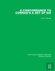 A Concordance To Conrad'S A Set Of Six