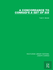 A Concordance To Conrad'S A Set Of Six