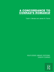A Concordance To Conrad'S Romance