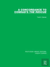 A Concordance To Conrad'S The Rescue