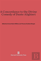 A Concordance To The Divine Comedy Of Dante Alighieri