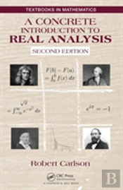 A Concrete Introduction To Real Analysis