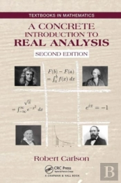 A Concrete Introduction To Real Analysis