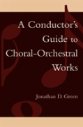 A Conductor'S Guide To Choral-Orchestral Works