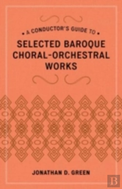 Bertrand.pt - A Conductor'S Guide To Selected Baroque Choral-Orchestral Works