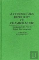 A Conductor'S Repertory Of Chamber Music