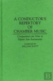 A Conductor'S Repertory Of Chamber Music